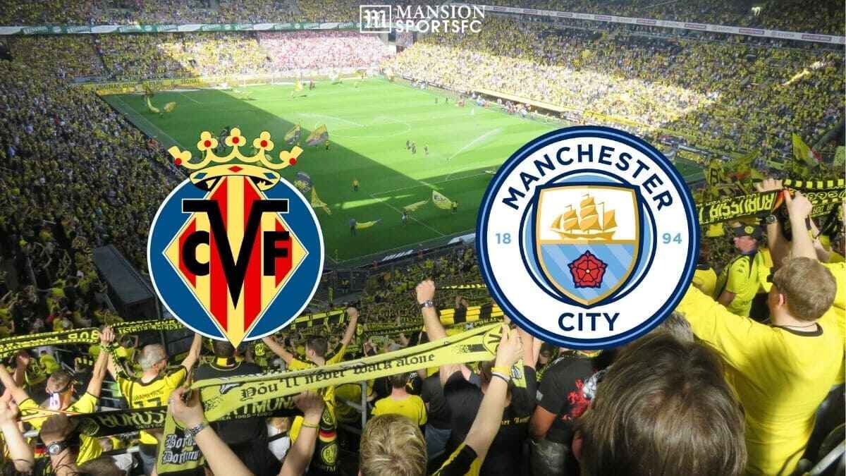 Where to Watch Villarreal vs Manchester City 2025